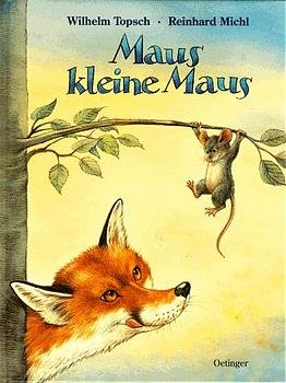 gebrauchtes Buch – Topsch, Wilhelm / Michl – Maus kleine Maus