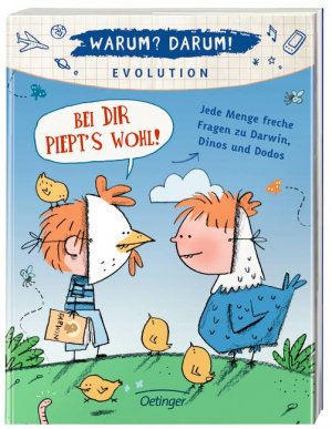 ISBN 9783789185359: Warum? Darum! Evolution – Bei dir piepts wohl! Jede Menge freche Fragen zu Darwin, Dinos und Dodos