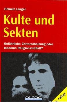 ISBN 9783789280405: Kulte und Sekten. Gefährliche Zeiterscheidung oder moderne Religionsvielfalt?