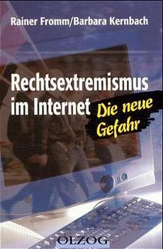 ISBN 9783789280559: Rechtsextremismus im Internet . Die neue Gefahr