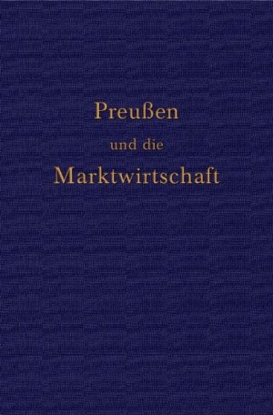 gebrauchtes Buch – Ehrhardt Bödecker – Preußen und die Marktwirtschaft