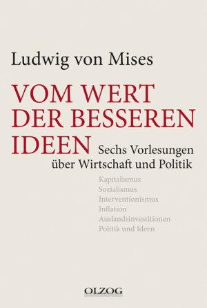 ISBN 9783789282669: Vom Wert der besseren Ideen - Sechs Vorlesungen über Wirtschaft und Politik