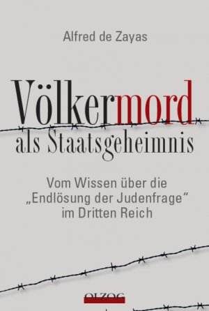 ISBN 9783789283291: Völkermord als Staatsgeheimnis - Vom Wissen über die "Endlösung der Judenfrage" im Dritten Reich