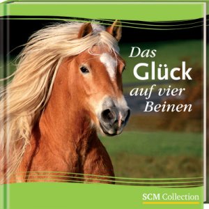 ISBN 9783789394409: Das Glück auf vier Beinen