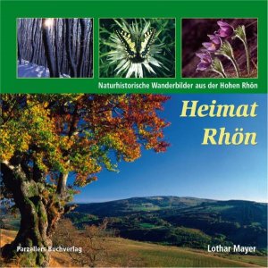 ISBN 9783790003642: Heimat Rhön - Naturhistorische Wanderbilder aus der Hohen Rhön