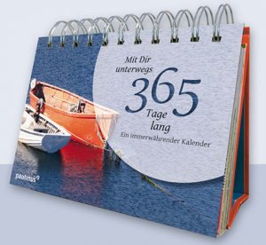 ISBN 9783790218527: Mit Dir unterwegs - 365 Tage lang – Ein immerwährender Kalender