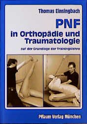 ISBN 9783790505320: PNF in der Orthopädie und Traumatologie