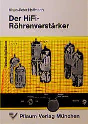 ISBN 9783790506914: Der HiFi-Röhrenverstärker