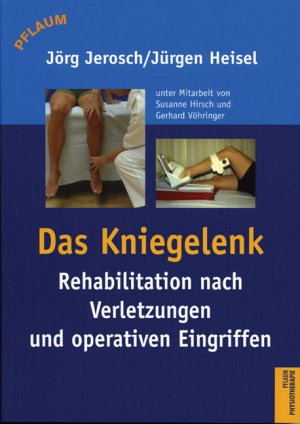 ISBN 9783790509113: Das Kniegelenk - Rehabilitation nach Verletzungen und operativen Eingriffen