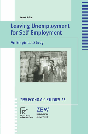 ISBN 9783790801682: Leaving Unemployment for Self-Employment - An Empirical Study