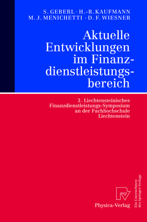 ISBN 9783790801927: Aktuelle Entwicklungen im Finanzdienstleistungsbereich - 3. Liechtensteinisches Finanzdienstleistungs-Symposium an der Fachhochschule Liechtenstein