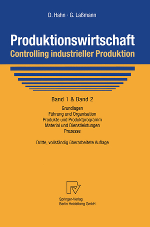 ISBN 9783790812534: Produktionswirtschaft - Controlling industrieller Produktion - Band 1+2: Grundlagen, Führung und Organisation, Produkte und Produktprogramm, Material und Dienstleistungen, Prozesse