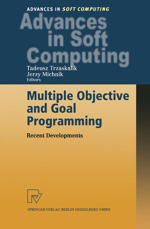 ISBN 9783790814095: Multiple Objective and Goal Programming – Recent Developments