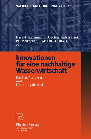 ISBN 9783790816846: Innovationen für eine nachhaltige Wasserwirtschaft - Einflussfaktoren und Handlungsbedarf