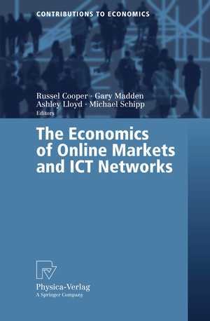 ISBN 9783790817065: The Economics of Online Markets and ICT Networks