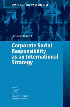 ISBN 9783790825480: Corporate Social Responsibility as an International Strategy