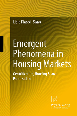 ISBN 9783790828634: Emergent Phenomena in Housing Markets – Gentrification, Housing Search, Polarization