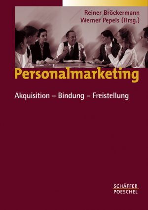 gebrauchtes Buch – Bröckermann, Reiner; Pepels, Werner  – Personalmarketing * Akquisition - Bindung - Freistellung