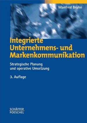 ISBN 9783791020907: Integrierte Unternehmens- und Markenkommunikation