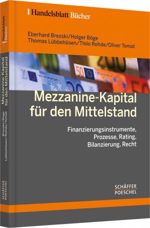 ISBN 9783791025025: Mezzanine-Kapital für den Mittelstand - Finanzierungsinstrumente, Prozesse, Rating, Bilanzierung, Recht