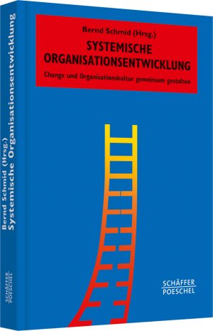 ISBN 9783791032818: Systemische Organisationsentwicklung - Change und Organisationskultur gemeinsam gestalten