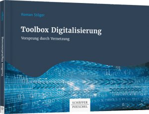 ISBN 9783791040080: Toolbox Digitalisierung - Vorsprung durch Vernetzung!