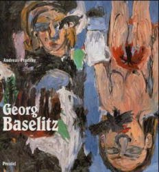 gebrauchtes Buch – Kunst - Franzke, Andreas – Georg Baselitz. gebrauchtes Buch – Kunst - Franzke, Andreas – Georg Baselitz.