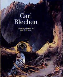 gebrauchtes Buch – Carl Blechen – Zwischen Romantik und Realismus