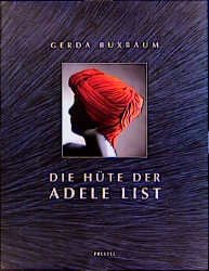 ISBN 9783791314426: Die Hüte der Adele List