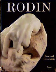 ISBN 9783791317700: Rodin - Eros und Kreativität