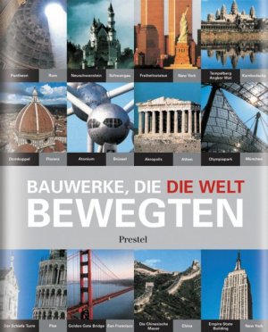 ISBN 9783791321813: Bauwerke, die die Welt bewegten