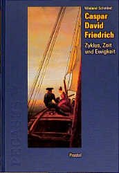 ISBN 9783791321974: Caspar David Friedrich – Zyklus, Zeit und Ewigkeit