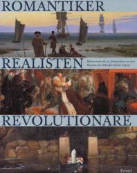 ISBN 9783791323671: Romantiker, Realisten, Revolutionäre