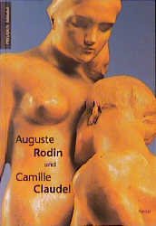 ISBN 9783791324500: Auguste Rodin und Camille Claudel