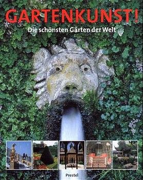 ISBN 9783791324630: Garten-Kunst! - die schönsten Gärten der Welt