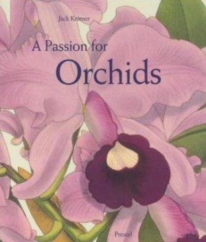 ISBN 9783791326993: A Passion for Orchids