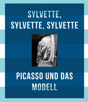 ISBN 9783791353616: Sylvette, Sylvette, Sylvette - Picasso und das Modell. Herausgegeben von Christoph Grunenberg und Astrid Becker.