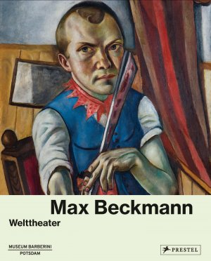 ISBN 9783791356969: Max Beckmann – Welttheater