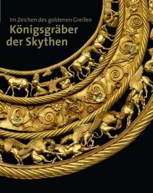 ISBN 9783791361253: Im Zeichen des goldenen Greifen: Königsgräber der Skythen