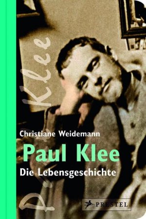 ISBN 9783791370491: Paul Klee - Die Lebensgeschichte