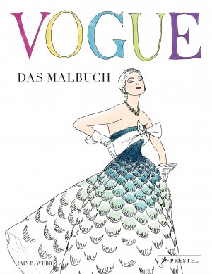 ISBN 9783791382401: VOGUE - Das Malbuch