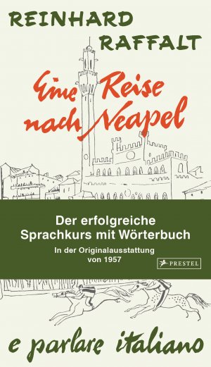 ISBN 9783791386775: Eine Reise nach Neapel ... e parlare italiano - ein Sprachkurs durch Italien