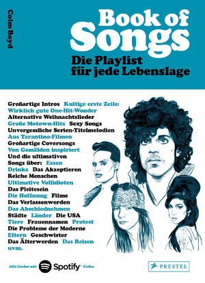 ISBN 9783791387260: Book of Songs. Die Playlist für jede Lebenslage. Die wahren Geschichten hinter den 500 ultimativen Hits der Popmusik