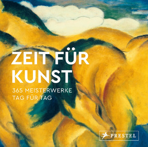 ISBN 9783791389103: Zeit für Kunst - 365 Meisterwerke - Tag für Tag