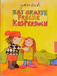 gebrauchtes Buch – Janosch – Das grosse freche Kasperbuch