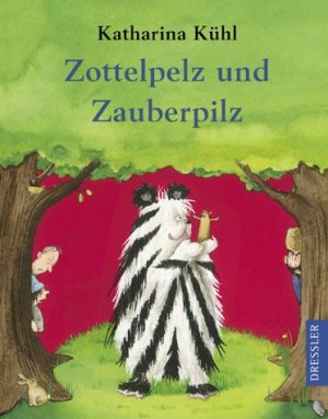 ISBN 9783791511450: Zottelpelz und Zauberpilz