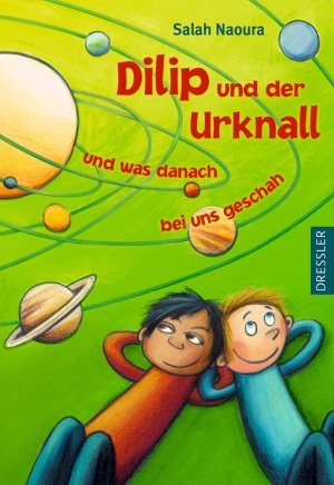 gebrauchtes Buch – Salah Naoura – Dilip und der Urknall und was danach bei uns geschah