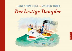 Der Lustige Dampfer Harry Rowohlt Buch Gebraucht Kaufen A02dy5qf01zza