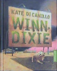 gebrauchtes Buch – Kate DiCamillo – Winn-Dixie. Dt. von Sabine Ludwig