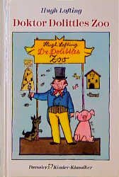 gebrauchtes Buch – Lofting, Hugh – Doktor Dolittles Zoo (Dressler Klassiker) Text und Ill. von Hugh Lofting. [Dt. von E. L. Schiffer]